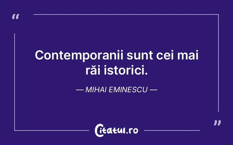 Citat Mihai Eminescu - citate viata