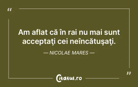 Totdeauna, bunii români au fost nevoiţ...