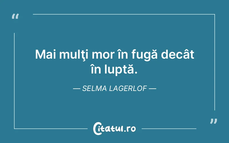 Citat Selma Lagerlof - citate viata