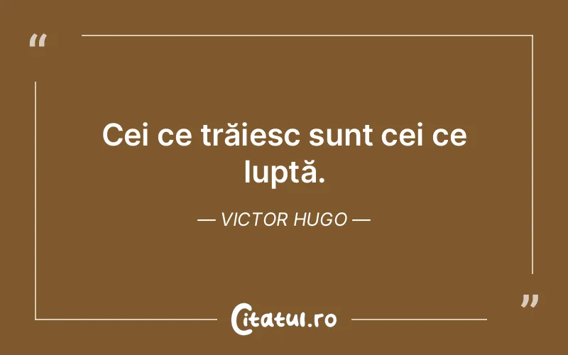 Citat Victor Hugo - citate viata