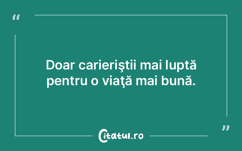 Citat Autor necunoscut - citate viata