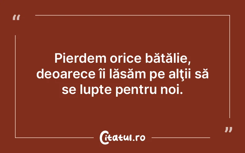 Citat Autor necunoscut - citate viata