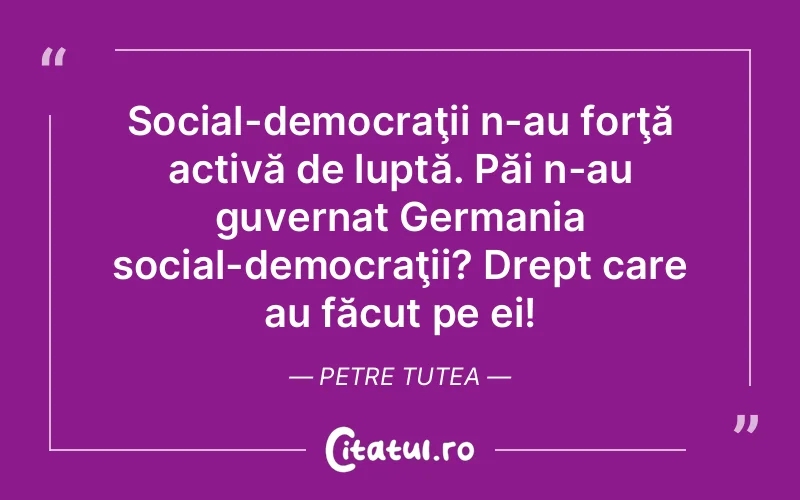Citat Petre Tutea - citate viata