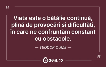 Viaţa este o luptă cu tine însuţi ş...