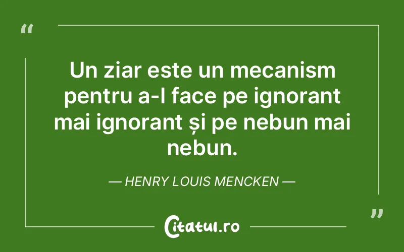 Citat Henry Louis Mencken - citate viata