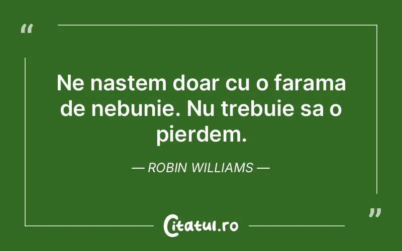 Citat Robin Williams - citate viata