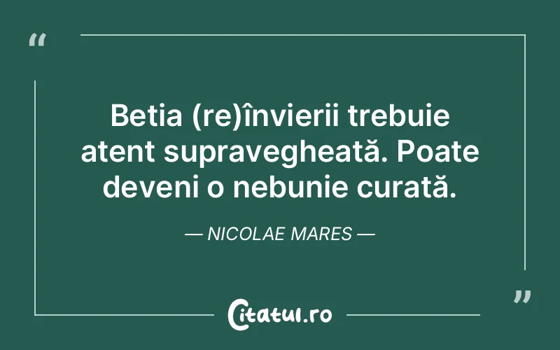 Citat Nicolae Mares - citate viata