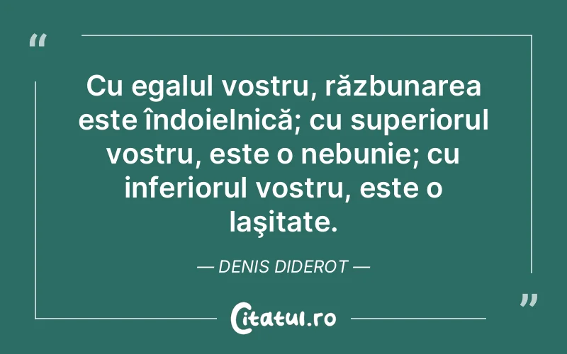 Citat Denis Diderot - citate viata