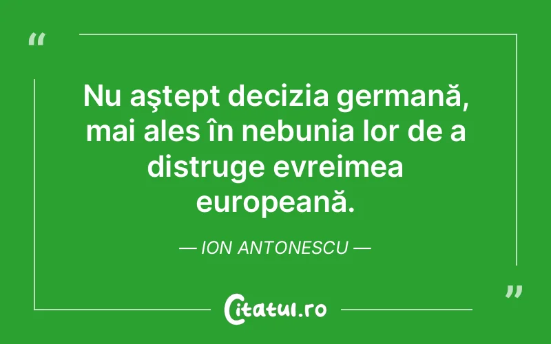 Citat Ion Antonescu - citate viata