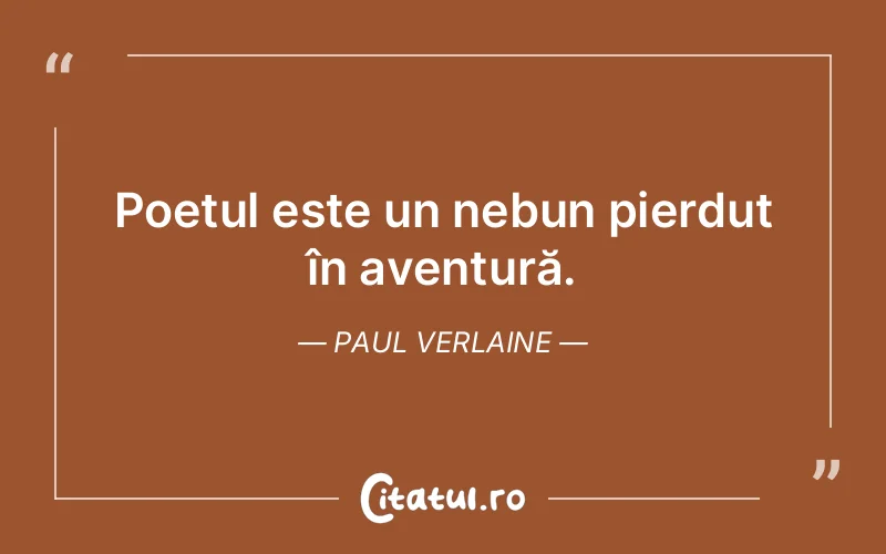 Citat Paul Verlaine - citate viata
