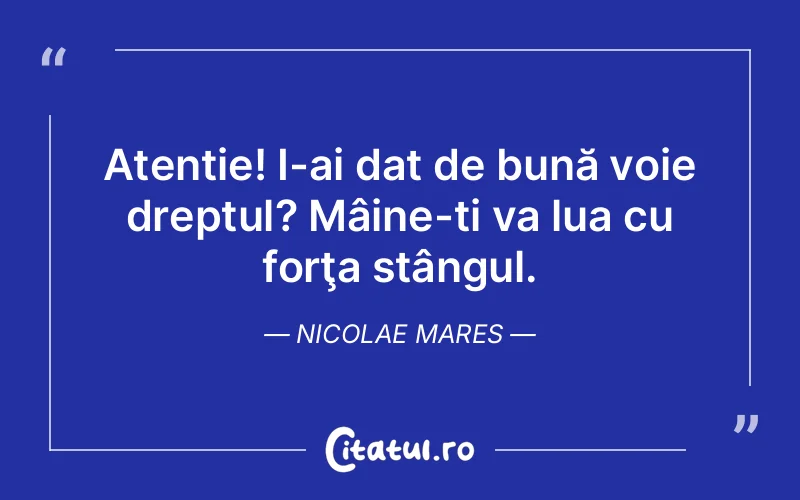 Citat Nicolae Mares - citate viata