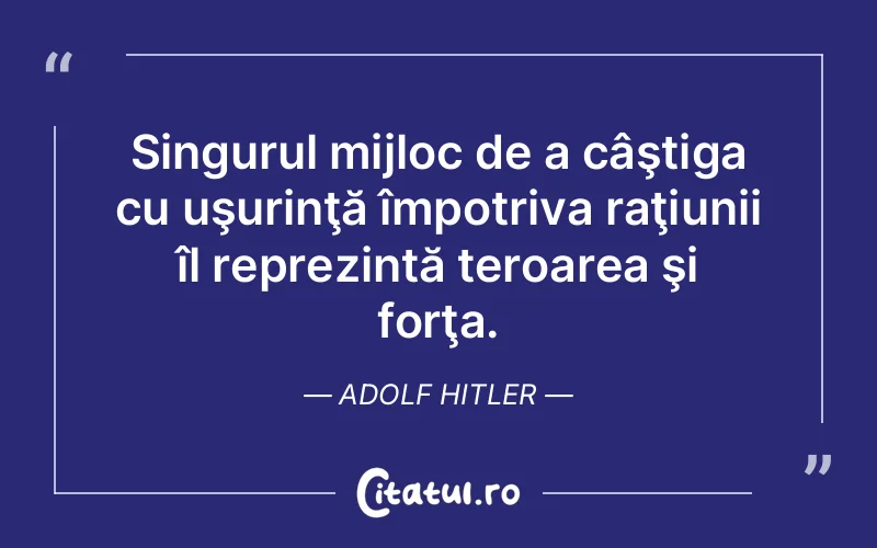 Citat Adolf Hitler - citate viata