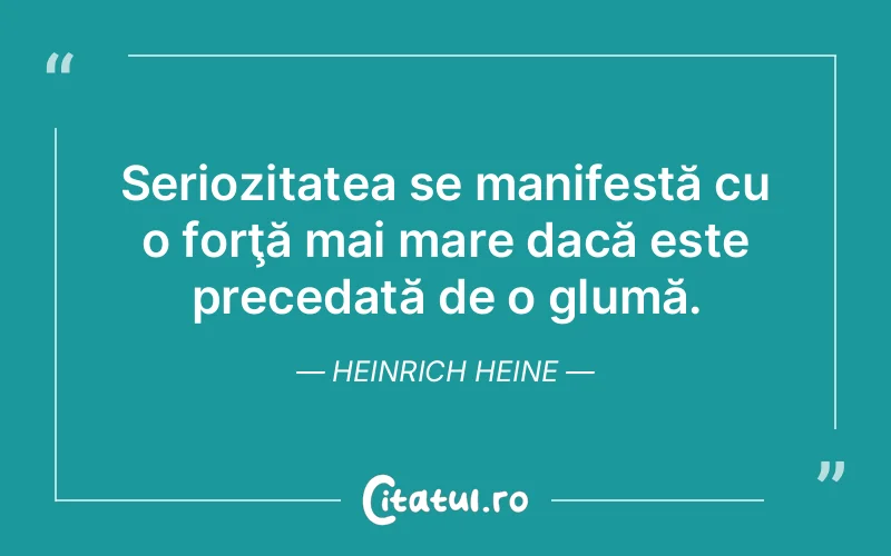 Citat Heinrich Heine - citate viata