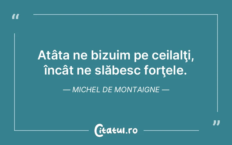 Citat Autor necunoscut - citate viata