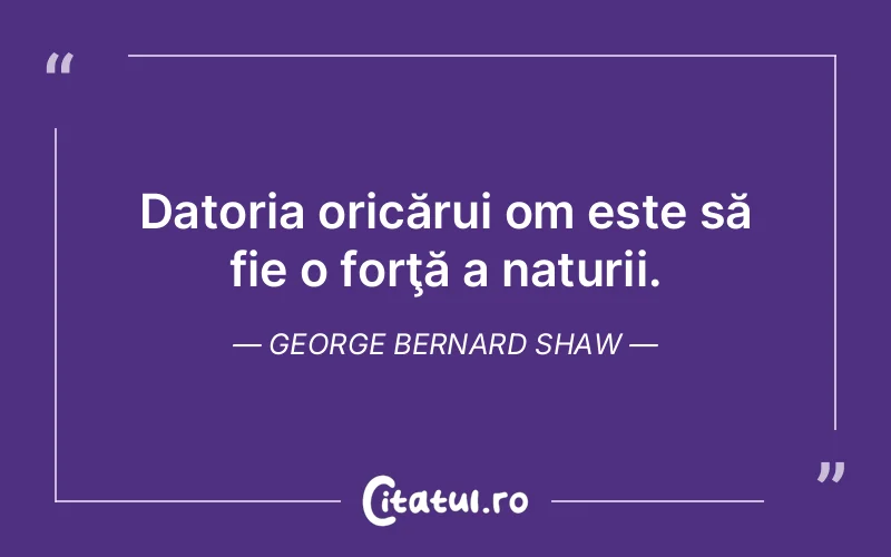 Citat George Bernard Shaw - citate viata