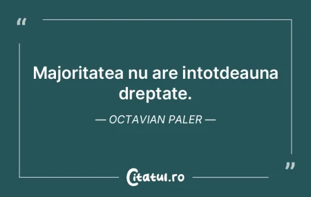 Prefer sa am dreptate, mai degraba decat...