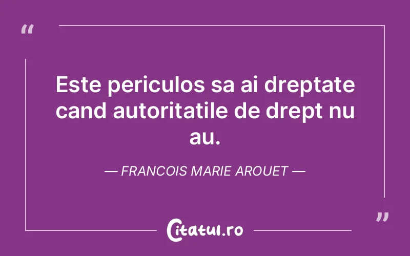 Citat Francois Marie Arouet - citate viata