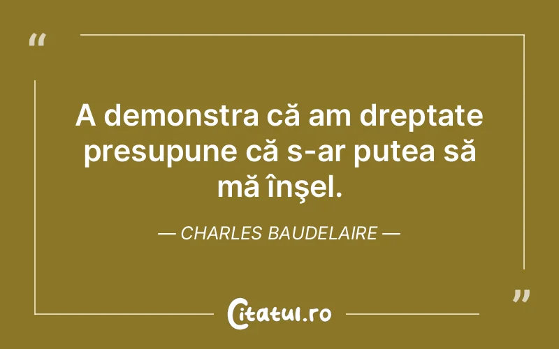 Citat Charles Baudelaire - citate viata