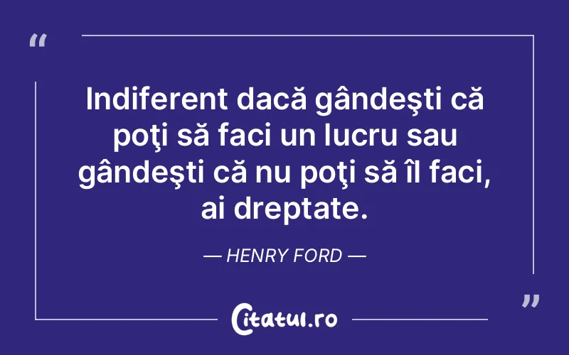 Citat Henry Ford - citate viata