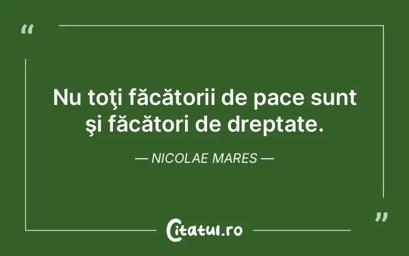 Citat Nicolae Mares - citate viata