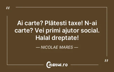 Dreptatea dobândită cu mare trudă sub... Dreptatea dobândită cu mare trudă sub...