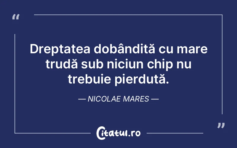 Citat Nicolae Mares - citate viata