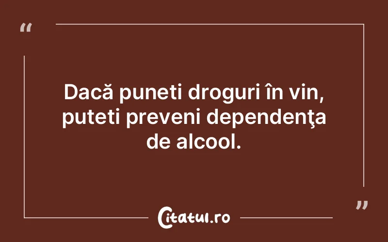 Citat Autor necunoscut - citate viata