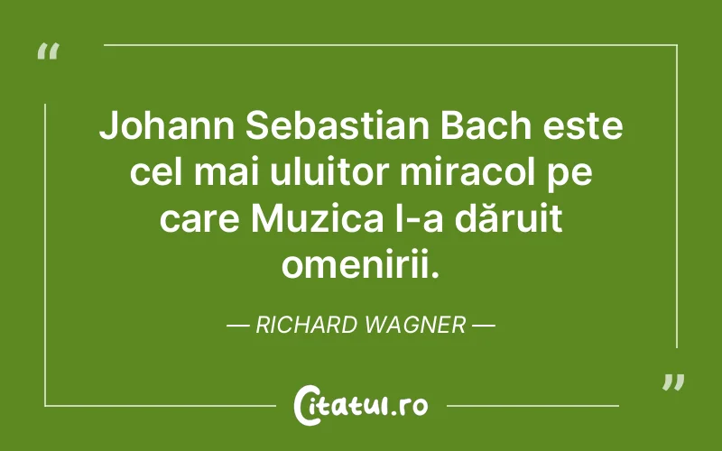 Citat Richard Wagner - citate viata