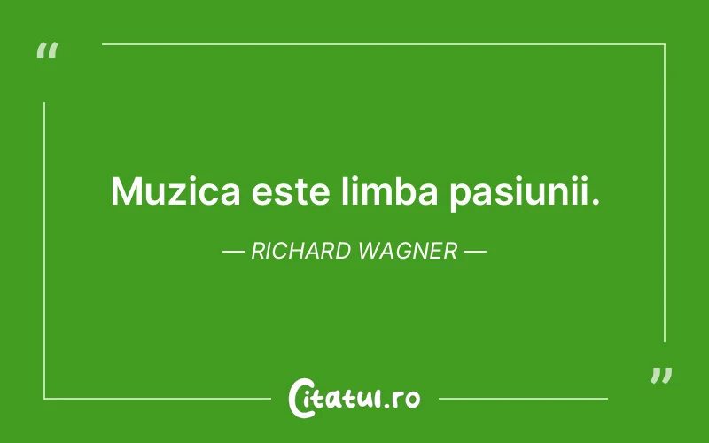 Citat Richard Wagner - citate viata