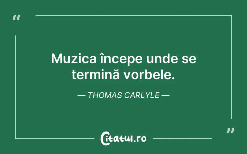 Citat Thomas Carlyle - citate viata