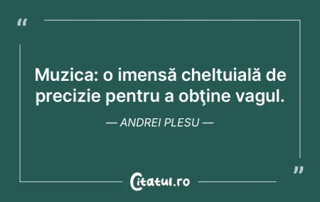 Muzica este cea mai mare veselie în lim...