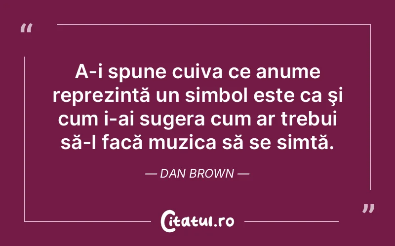 Citat Dan Brown - citate viata