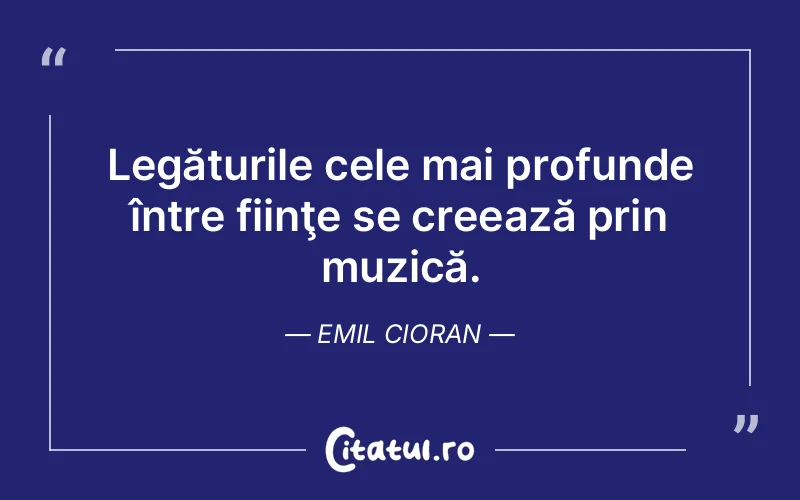 Citat Emil Cioran - citate viata
