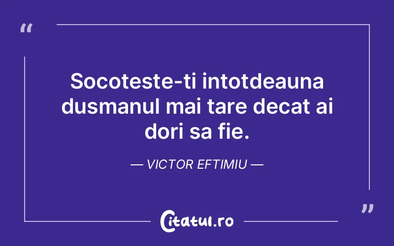 Citat Victor Eftimiu - citate viata