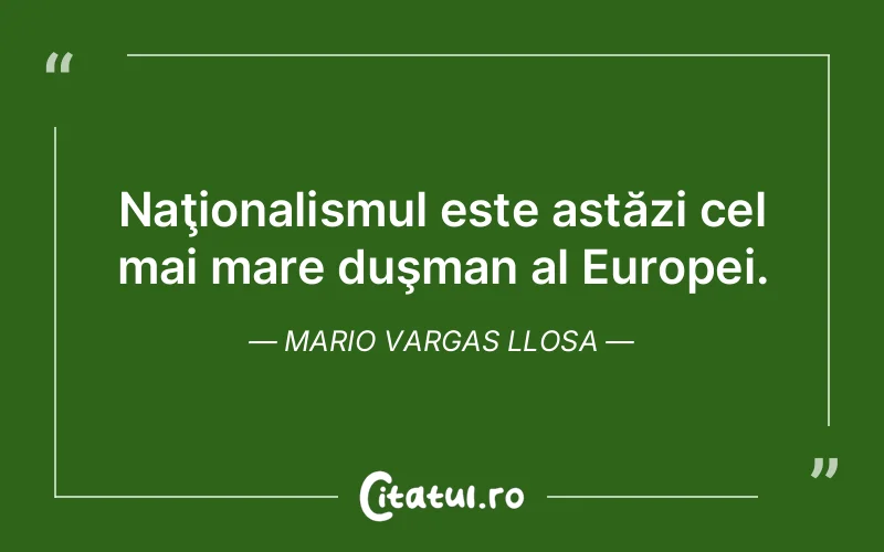 Citat Mario Vargas Llosa - citate viata