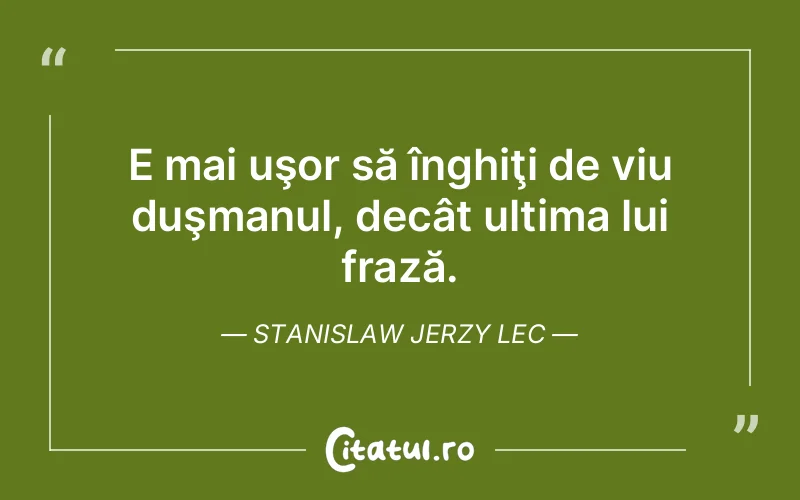 Citat Stanislaw Jerzy Lec - citate viata