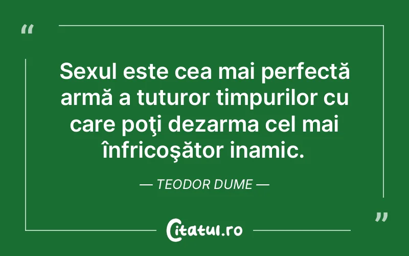 Citat Teodor Dume - citate viata