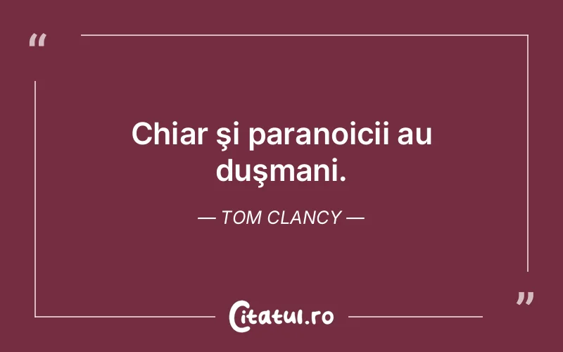 Citat Tom Clancy - citate viata