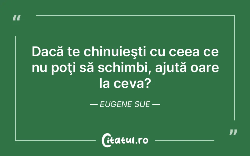 Citat Eugene Sue - citate viata