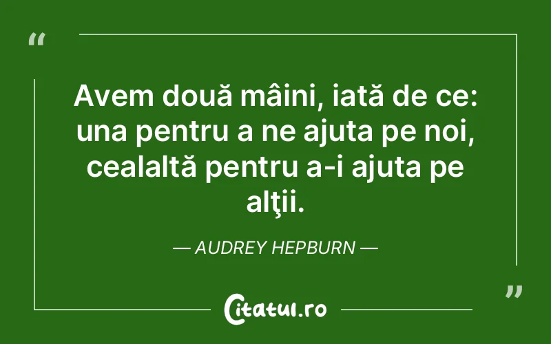 Citat Audrey Hepburn - citate viata