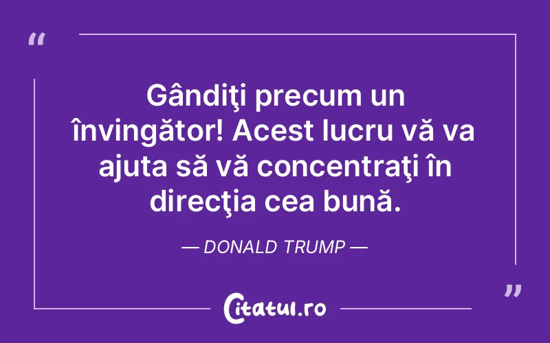 Citat Donald Trump - citate viata