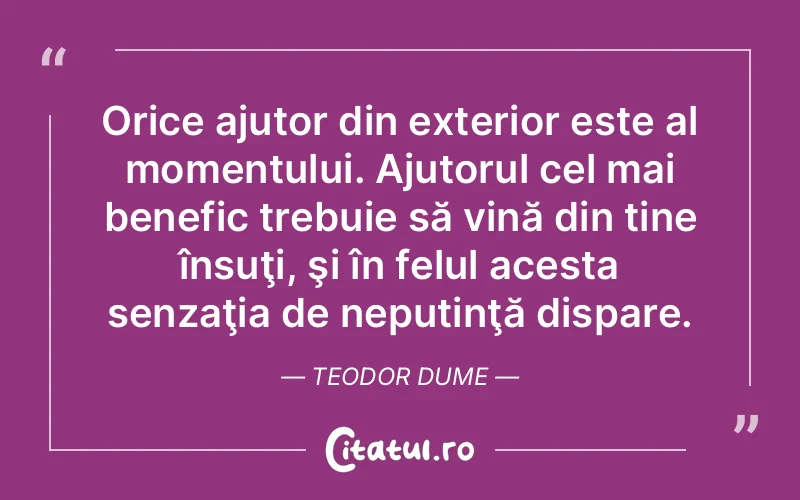 Citat Teodor Dume - citate viata
