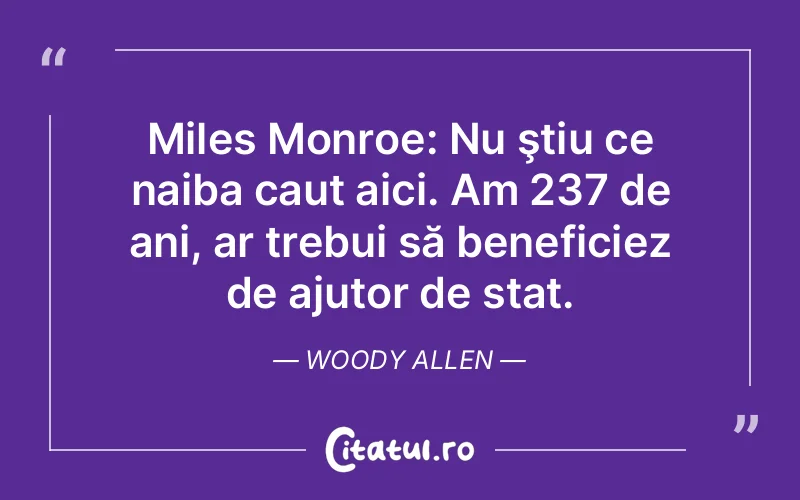 Citat Woody Allen - citate viata