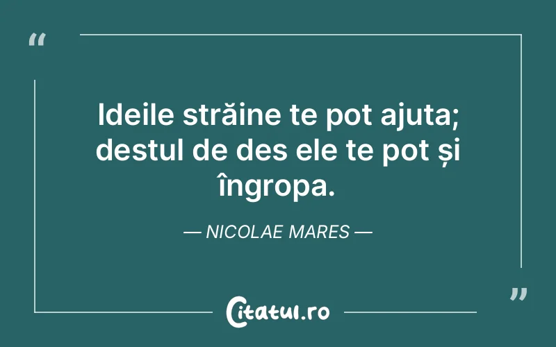 Citat Nicolae Mares - citate viata