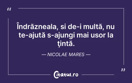 Voința-i mirifica drojdie care te-ajut�...