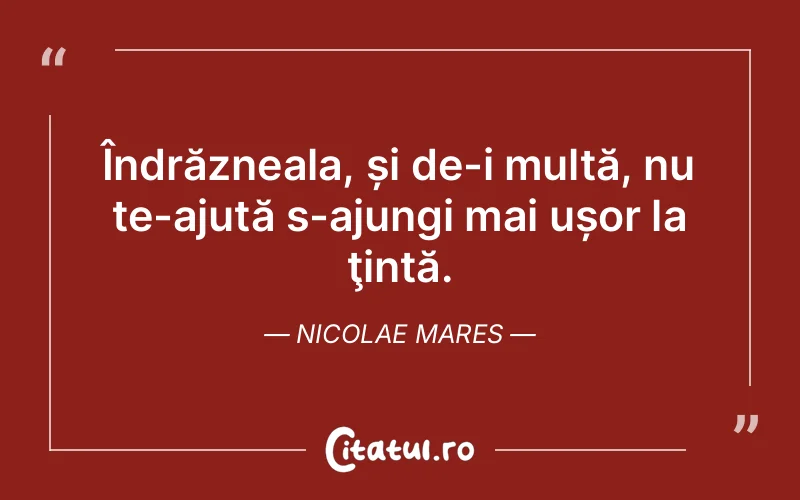 Citat Nicolae Mares - citate viata