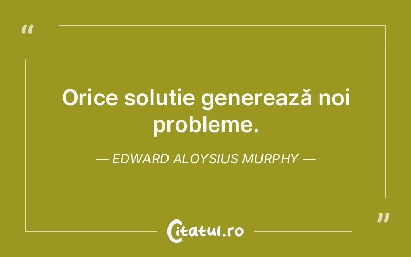Citat Edward Aloysius Murphy - citate viata