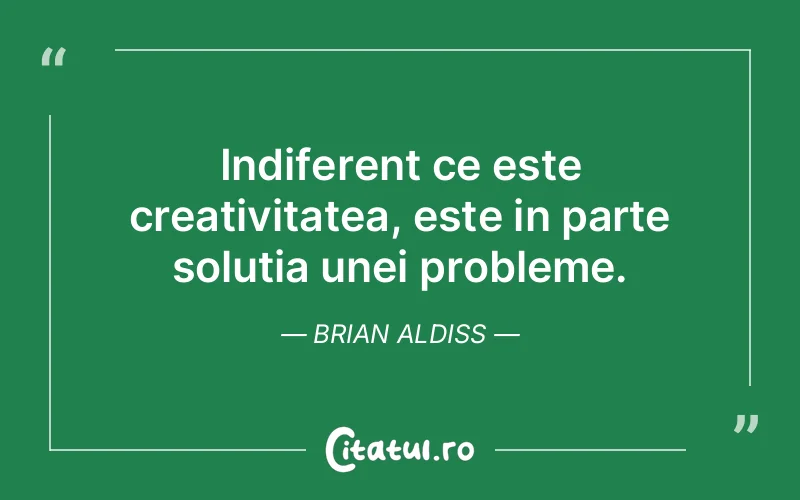 Citat Brian Aldiss - citate viata