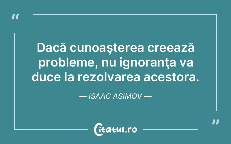 Citat Isaac Asimov - citate viata