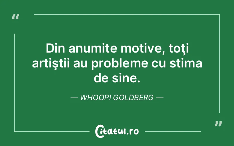 Citat Whoopi Goldberg - citate viata